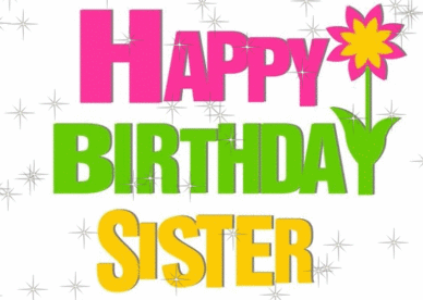 Happy Birthday Wishes To Sister Greeting Cards Animated Gif Images